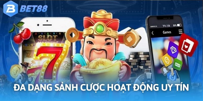 Nổ hũ BET88 đỉnh cao và đầy thu hút cùng nhiều sảnh