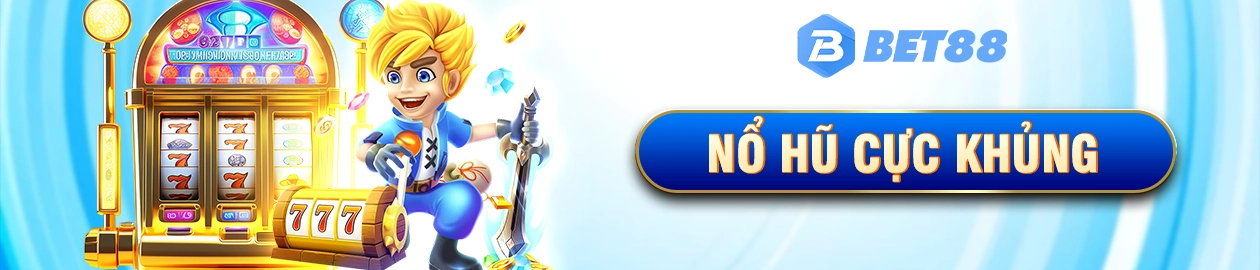 Nổ hũ cực khủng