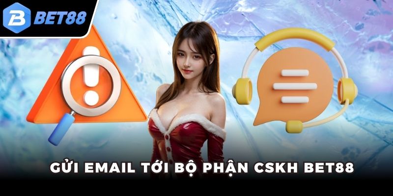 Liên hệ BET88 khi bạn gặp sự cố cá cược