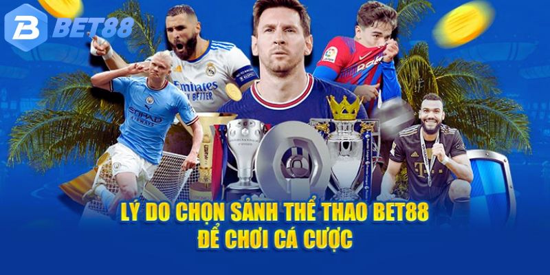 Tìm hiểu tổng quan chung về Thể thao bet88 hiện nay